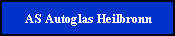 AS Autoglas Heilbronn
